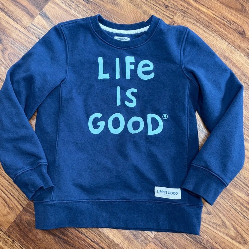 LIFE IS GOOD sweatshirt